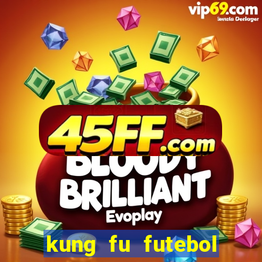 kung fu futebol clube download